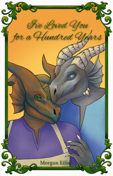 Cover of I've Loved You for a Hundred Years. Features a tarnishing silver dragonborn man kissing the snout of a tarnishing copper dragonborn woman.